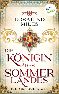 Die Königin des Sommerlandes - Rosalind Miles - E-Book