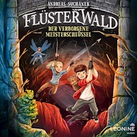 Flüsterwald - Der verborgene Meisterschlüssel (Staffel II,  Band 1) - Andreas Suchanek - Hörbuch