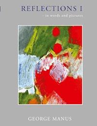 Reflections I - George Manus - E-Book