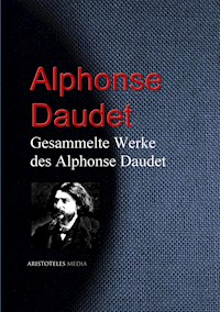 Gesammelte Werke des Alphonse Daudet - Alphonse Daudet - E-Book