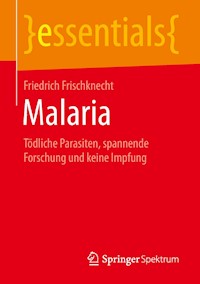Malaria - Friedrich Frischknecht - E-Book