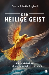 Der Heilige Geist - Don Ragland - E-Book