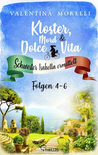 Kloster, Mord und Dolce Vita - Sammelband 2 - Valentina Morelli - E-Book