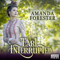 Earl Interrupted - The Daring Marriages, Book 2 (Unabridged) - Amanda Forester - Hörbuch