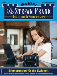 Dr. Stefan Frank 2773 - Stefan Frank - E-Book