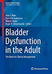 Bladder Dysfunction in the Adult -  - E-Book