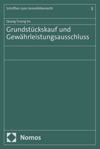 Grundstückskauf und Gewährleistungsausschluss - Quang Truong Vu - E-Book