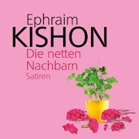 Die netten Nachbarn - Ephraim Kishon - Hörbuch