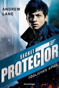 Secret Protector, Band 1 - Tödliches Spiel - Andrew Lane - E-Book