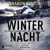 Winternacht - Der Schnee begräbt alles. Nur die Lügen nicht. (ungekürzt) - Sharon Bolton - Hörbuch
