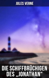 Die Schiffbrüchigen des "Jonathan" - Jules Verne. - E-Book