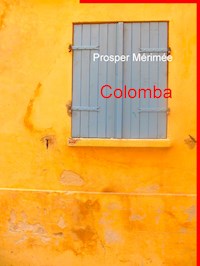 Colomba - Prosper Mérimée - E-Book