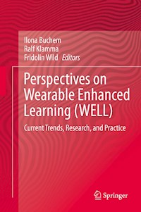 Perspectives on Wearable Enhanced Learning (WELL) - - E-Book