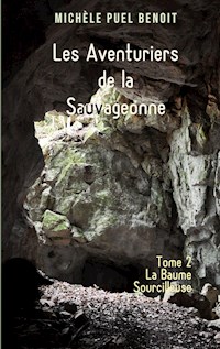 Les Aventuriers de la Sauvageonne - Michèle Puel Benoit - E-Book