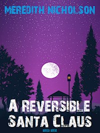 A Reversible Santa Claus - Meredith Nicholson - E-Book