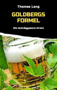 Goldbergs Formel - Thomas Lang - E-Book