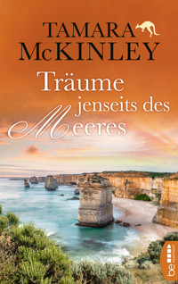 Träume jenseits des Meeres - Tamara McKinley - E-Book