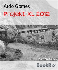 Projekt XL 2012 - Ardo Gomes - E-Book