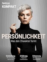 Spektrum Kompakt - Persönlichkeit - Spektrum der Wissenschaft - E-Book