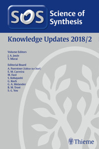 Science of Synthesis: Knowledge Updates 2018 Vol. 2 -  - E-Book