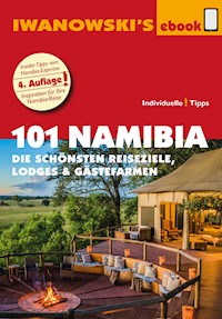 101 Namibia - Reiseführer von Iwanowski - Iwanowski Michael - E-Book