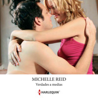 Verdades a medias - Michelle Reid - Hörbuch