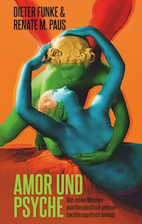 Amor und Psyche - Dieter Funke - E-Book