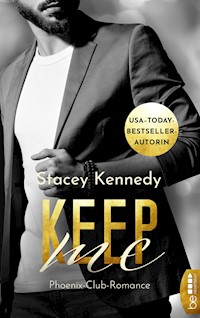 Keep Me - Stacey Kennedy - E-Book