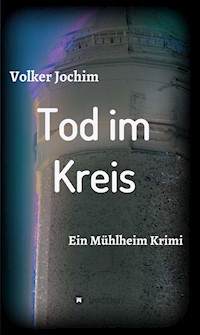 Tod im Kreis - Volker Jochim - E-Book