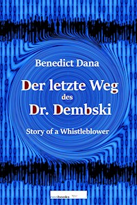 Der letzte Weg des Dr. Dembski - Benedict Dana - E-Book