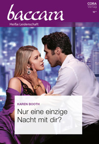Nur eine einzige Nacht mit dir? - Karen Booth - E-Book