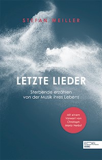 Letzte Lieder - Stefan Weiller - E-Book