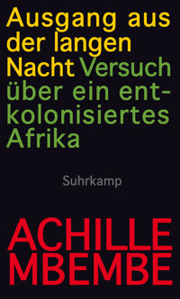 Ausgang aus der langen Nacht - Achille Mbembe - E-Book