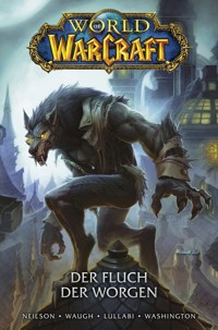World of Warcraft - Der Fluch der Worgen - Micky Neilson - E-Book