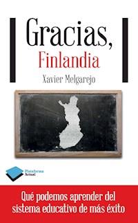 Gracias, Finlandia - Xavier Melgarejo - E-Book