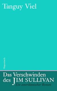 Das Verschwinden des Jim Sullivan - Tanguy Viel - E-Book