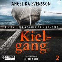 Kielgang - Ein Fall für Kommissarin Sanders - Lisa Sanders, Band 2 (ungekürzt) - Angelika Svensson - Hörbuch