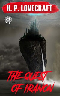 The Quest of Iranon - H. P. Lovecraft - E-Book