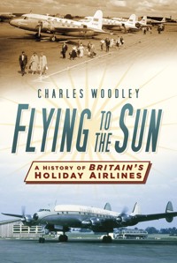 Flying to the Sun - Charles Woodley - E-Book