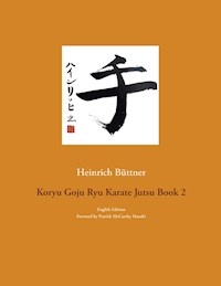 Koryu Goju Ryu Karate Jutsu Book 2 - Heinrich Büttner - E-Book