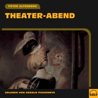 Theater-Abend - Peter Altenberg - Hörbuch