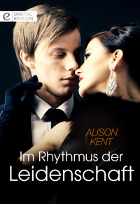 Im Rhythmus der Leidenschaft - Alison Kent - E-Book