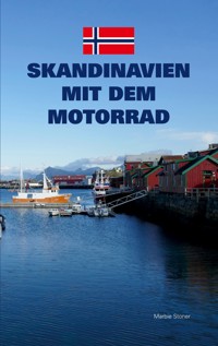 Skandinavien mit dem Motorrad - Marbie Stoner - E-Book