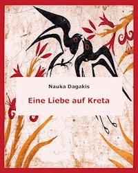Eine Liebe auf Kreta - Nauka Dagakis - E-Book