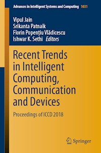 Recent Trends in Intelligent Computing, Communication and Devices -  - E-Book