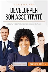 Développer son assertivité - Véronique Bronckart - E-Book