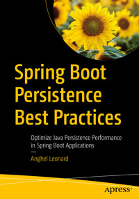 Spring Boot Persistence Best Practices - Anghel Leonard - E-Book
