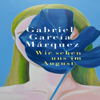 Wir sehen uns im August - Gabriel García Márquez - Hörbuch