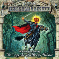 Gruselkabinett, Folge 68: Die Legende von Sleepy Hollow - Washington Irving - Hörbuch
