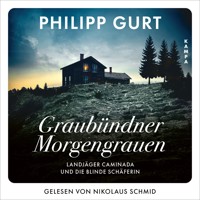 Graubündner Morgengrauen - Philipp Gurt - Hörbuch